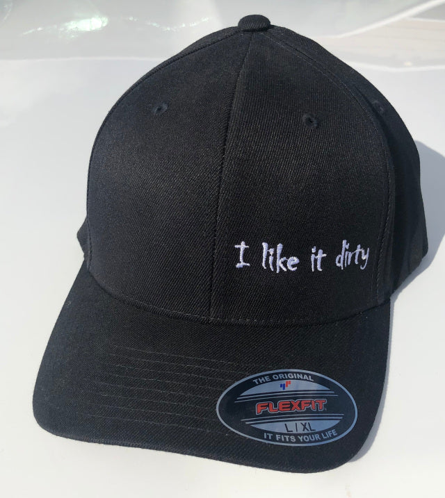 I Like It Dirty Black FlexFit Hat